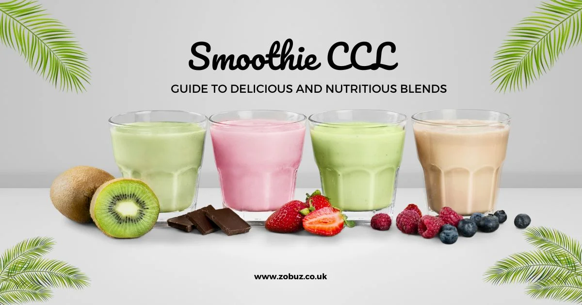 The Magic of Smoothie CCL: Clean, Colorful, and Luscious