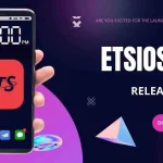 EtsiosApp Release Date: What to Expect and When to Get Excited