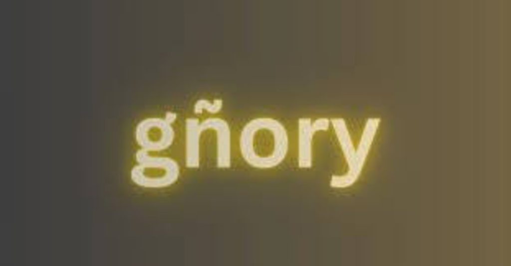 Gñory: An In-Depth Look into Its Cultural Significance and Impact